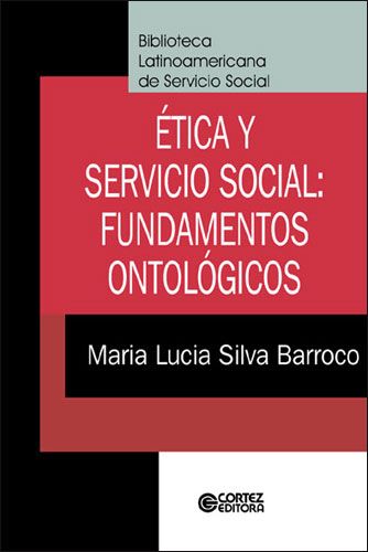 Ética y servicio social: fundamentos ontológicos