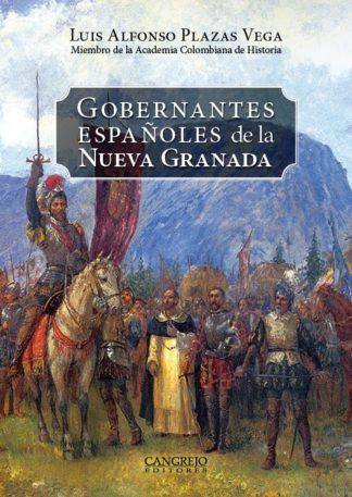 Gobernantes españoles de la Nueva Granada