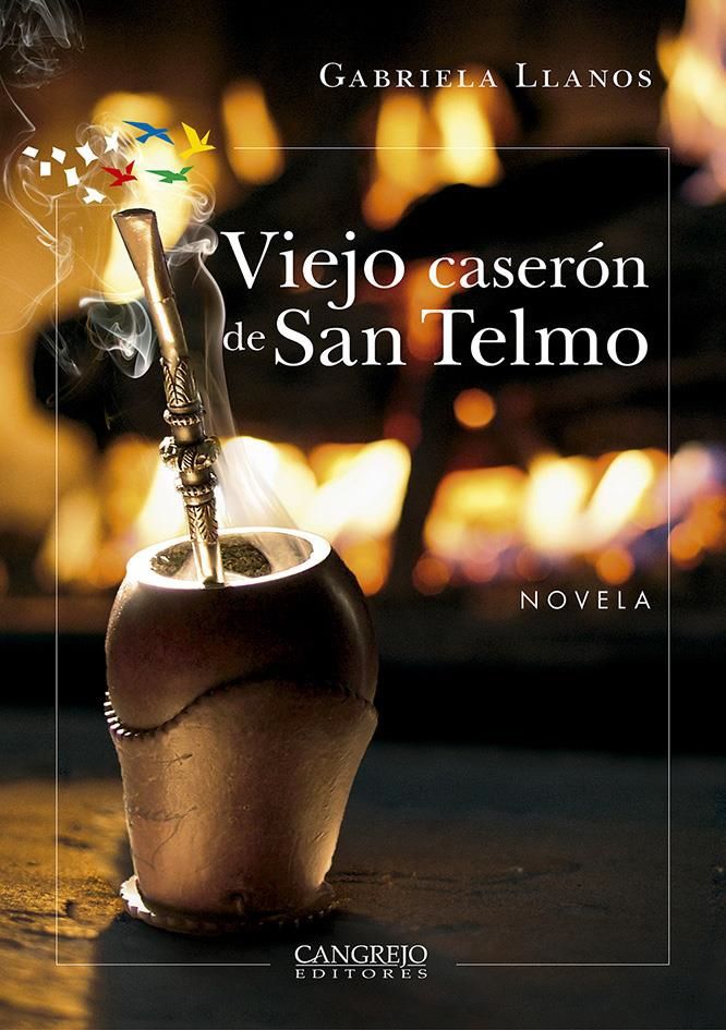 Viejo caserón de San Telmo | Gabriela Llanos | Cangrejo Editores