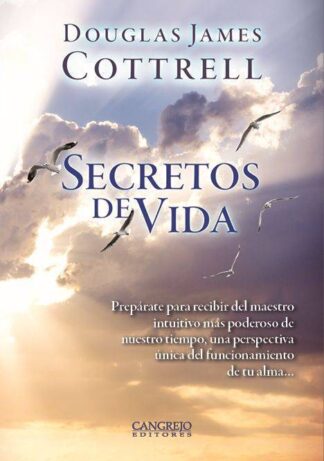 Secretos de Vida | Douglas James Cottrell
