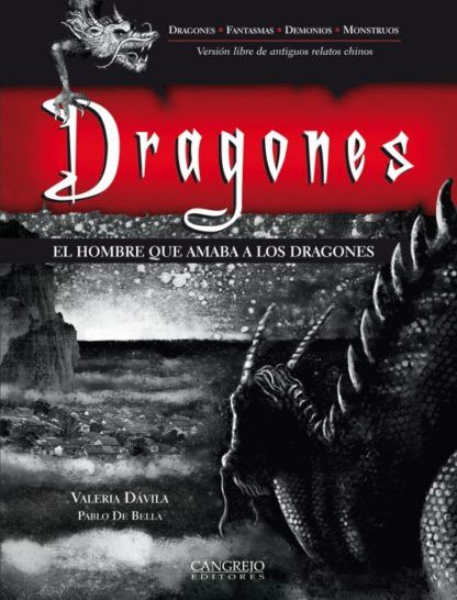 Dragones, el hombre que amaba a los dragones