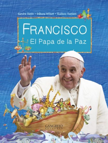 Francisco, El Papa de la Paz